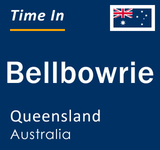 Current local time in Bellbowrie, Queensland, Australia