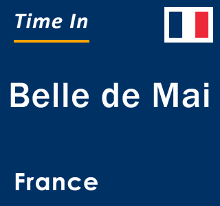 Current local time in Belle de Mai, France