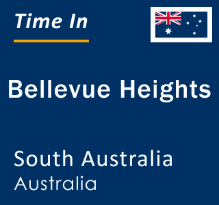 Current local time in Bellevue Heights, South Australia, Australia