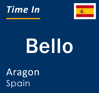 Current local time in Bello, Aragon, Spain