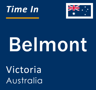 Current local time in Belmont, Victoria, Australia
