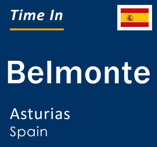 Current local time in Belmonte, Asturias, Spain