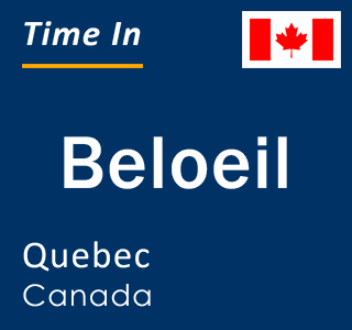 Current local time in Beloeil, Quebec, Canada