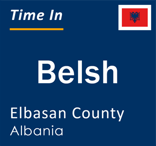 Current local time in Belsh, Elbasan County, Albania