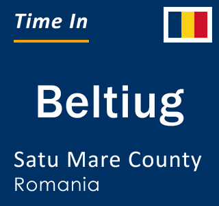 Current local time in Beltiug, Satu Mare County, Romania