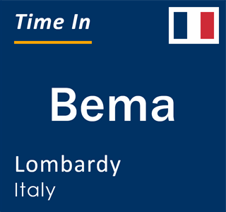 Current local time in Bema, Lombardy, Italy