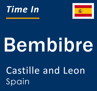 Current local time in Bembibre, Castille and Leon, Spain