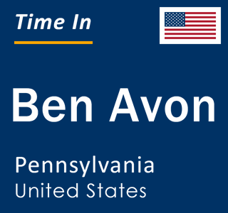 Current local time in Ben Avon, Pennsylvania, United States