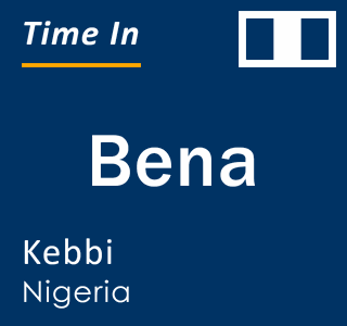 Current local time in Bena, Kebbi, Nigeria