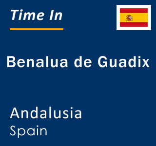 Current local time in Benalua de Guadix, Andalusia, Spain