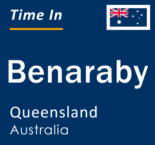 Current local time in Benaraby, Queensland, Australia