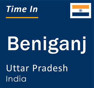 Current local time in Beniganj, Uttar Pradesh, India