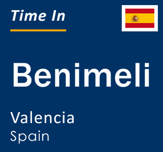 Current local time in Benimeli, Valencia, Spain