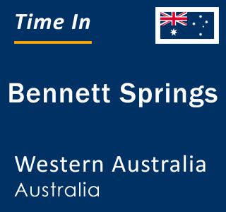 Current local time in Bennett Springs, Western Australia, Australia