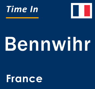 Current local time in Bennwihr, France