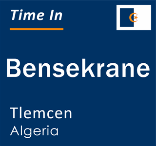 Current local time in Bensekrane, Tlemcen, Algeria