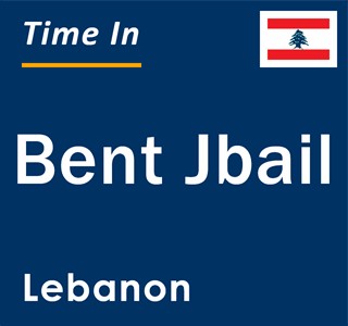 Current local time in Bent Jbail, Lebanon