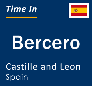 Current local time in Bercero, Castille and Leon, Spain