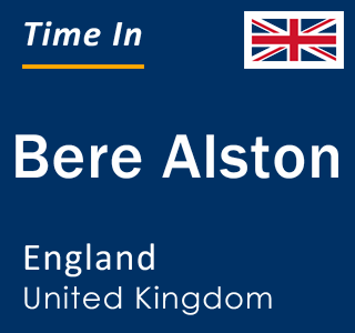 Current local time in Bere Alston, England, United Kingdom