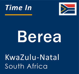 Current local time in Berea, KwaZulu-Natal, South Africa