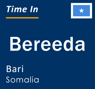 Current local time in Bereeda, Bari, Somalia