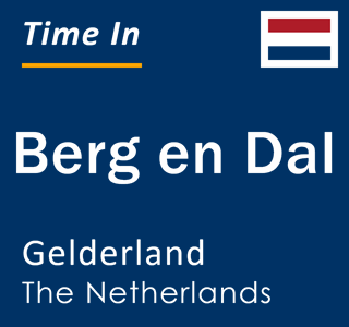 Current local time in Berg en Dal, Gelderland, The Netherlands