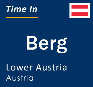 Current local time in Berg, Lower Austria, Austria