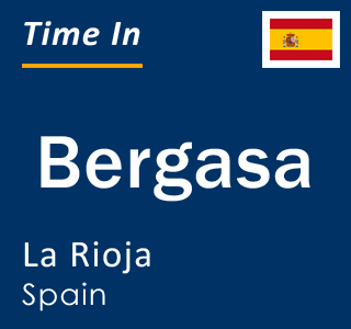 Current local time in Bergasa, La Rioja, Spain