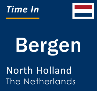 Current local time in Bergen, North Holland, The Netherlands