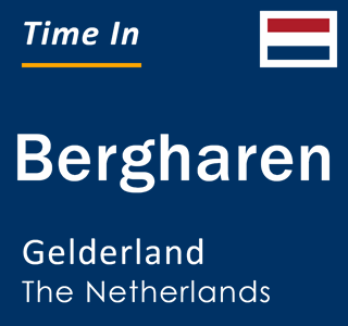 Current local time in Bergharen, Gelderland, The Netherlands