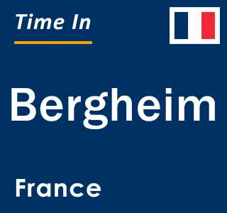 Current local time in Bergheim, France