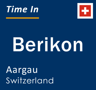 Current local time in Berikon, Aargau, Switzerland