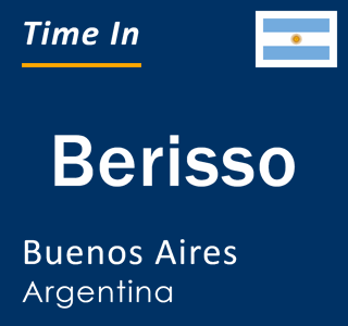 Current local time in Berisso, Buenos Aires, Argentina