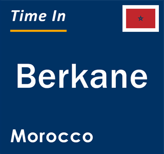 Current time in Berkane, Morocco