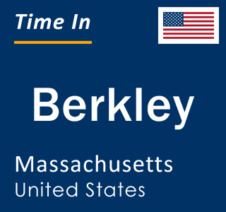 Current local time in Berkley, Massachusetts, United States