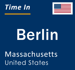 Current local time in Berlin, Massachusetts, United States