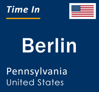 Current local time in Berlin, Pennsylvania, United States