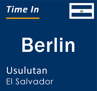 Current time in Berlin, Usulutan, El Salvador