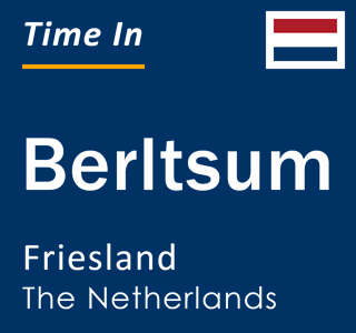 Current local time in Berltsum, Friesland, The Netherlands