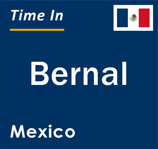 Current local time in Bernal, Mexico