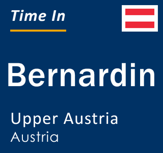 Current local time in Bernardin, Upper Austria, Austria