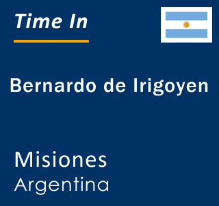 Current local time in Bernardo de Irigoyen, Misiones, Argentina
