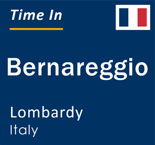 Current local time in Bernareggio, Lombardy, Italy