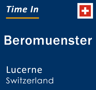 Current local time in Beromuenster, Lucerne, Switzerland