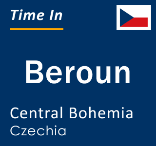 Current local time in Beroun, Central Bohemia, Czechia