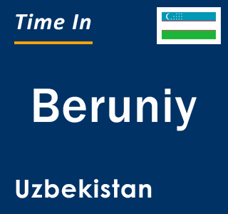 Current local time in Beruniy, Uzbekistan