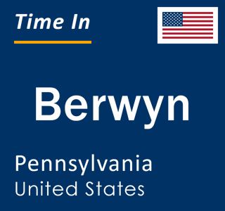 Current local time in Berwyn, Pennsylvania, United States