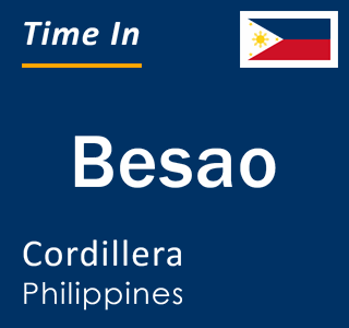 Current local time in Besao, Cordillera, Philippines