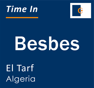 Current local time in Besbes, El Tarf, Algeria