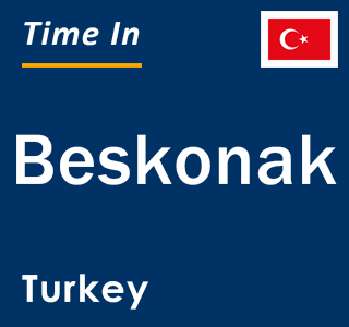 Current local time in Beskonak, Turkey